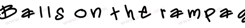 Balls on the rampage字体转换